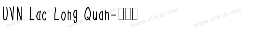 UVN Lac Long Quan字体转换
